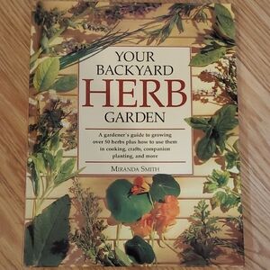 Your Backyard Herb Garden